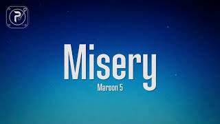 Maroon 5  Misery Lyrics [upl. by Ademordna710]