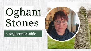 Beginners Guide to Ogham Stones  Tracing Our Ancestral Roots  Ogham Academy  Lora OBrien [upl. by Aleta625]