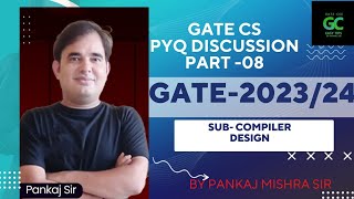 Compiler Design PYQs Complete Revision Part 08 GATE 202324  By Pankaj Mishra Sir gate2023 cd [upl. by Thurstan]