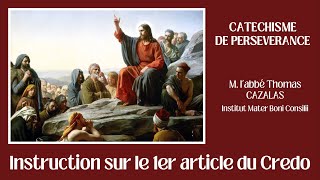 Instruction de doctrine sur le 1er article du Credo [upl. by Fred298]