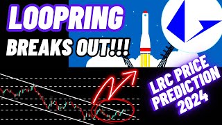 Loopring Crypto Coin Breaks Out  LRC Price Prediction 2024 [upl. by Lorelle]