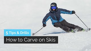 How to Carve on Skis  5 Tips amp Drills for Beginners  Intermediates [upl. by Constant775]