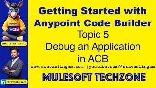 Debugging your Mule Application using Anypoint Code Builder ACB sravanlingam mule4 mulesoft [upl. by Muller]