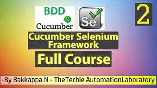 CucumberBDD Selenium Framework Full Course 2 by Bakkappa N [upl. by Samoht736]