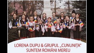 Lorena Dupu amp Grupul Cununița  Suntem români mereu [upl. by Harlen]