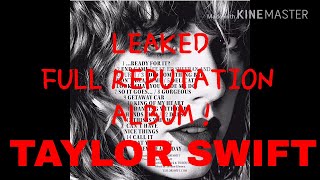 FULL REPUTATION ALBUM  TAYLOR SWIFT [upl. by Ansela]