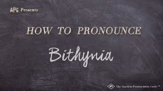 How to Pronounce Bithynia Real Life Examples [upl. by Argella]