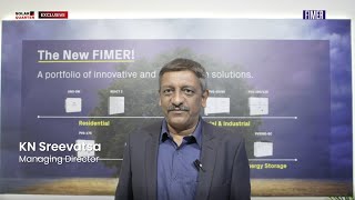 Exclusive Interview with KN Sreevatsa MD Fimer India Innovations and Market Trends in Solar Tech [upl. by Oilcareh331]