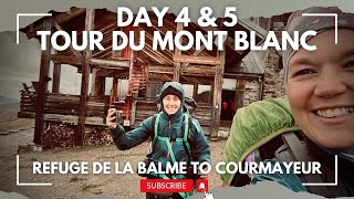 Tour du Mont Blanc Day 4 amp 5 Conquering 100 Miles of Epic Trails [upl. by Hawley]