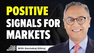 Markets Rise Again What’s Behind the New Set of Positive Cues  Govindraj Ethiraj  The Core [upl. by Pietrek]