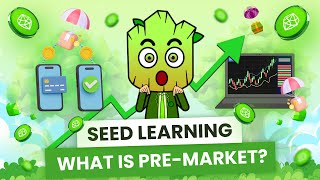 PREMARKET explained in 4 minutes  SEED Learning 10 [upl. by Nesbitt840]