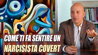 Come ti fa sentire un narcisista covert e come proteggersi [upl. by Iy]