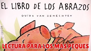 Libro infantil  El libro de los abrazos  Lectura para bebés y niños pequeños  Guido Van Genechten [upl. by Anaer771]