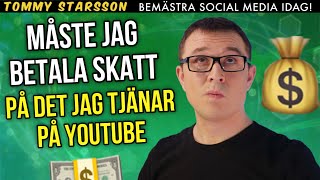 Måste man betala skatt på det man tjänat på YouTube [upl. by Ibob227]