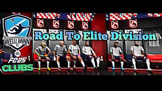 EA FC25 Pro Clubs Road Too The Elite Divisions Wêll Iñññññ FCLiveStream PS5 [upl. by Animaj460]