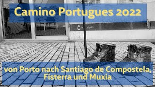 Camino Portugues 2022  Der Film [upl. by Adnahcir]