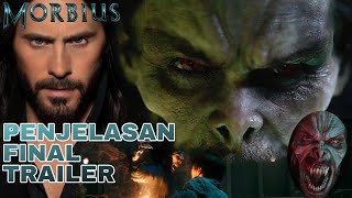 Penjelasan DETAIL Final TRAILER MORBIUS  REVIEW dan REKAP MORBIUS The Living Vampire  INDONESIA [upl. by Enelram]