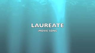 Laureate  iMovie SongMusic [upl. by Timon]