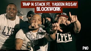 P110  Trap N Stack Ft YASeeN RosaY  BlockWork Music Video [upl. by Neirol]