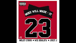 Mike Will Made It  23 Feat Miley Cyrus Wiz Khalifa amp Juicy J [upl. by Adniroc]