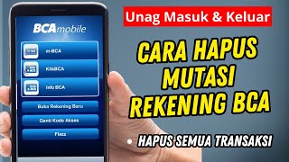 Cara Hapus Mutasi Rekening BCA Uang Masuk dan Keluar [upl. by Abercromby]