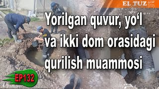 Yorilgan quvur yo‘l va ikki dom orasidagi qurilish  EP132 [upl. by Gardal595]