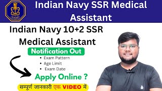 Indian Navy SSR Medical Assistant  Navy 102 SSR Medical Assistant  SyllabusAge EligibilityDate [upl. by Ykcaj965]