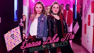 Brooklyn and Bailey – Dance Like Me Official Music Video [upl. by Voss]