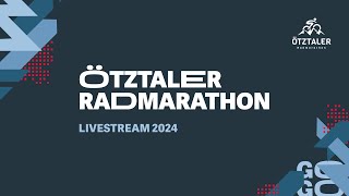 Ötztaler Radmarathon 2024  15 Stunden Liveübertragung [upl. by Katlaps331]