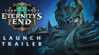 Eternity’s End – Launch Trailer  World of Warcraft Shadowlands [upl. by Wadlinger]