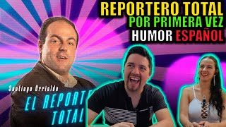 Humor ESPAÑOL Reacción a REPORTERO TOTAL por PRIMERA VEZ  Una Pasada [upl. by Ylenaj]