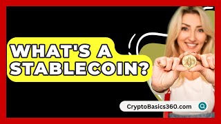 Whats A Stablecoin  CryptoBasics360com [upl. by Dafna]