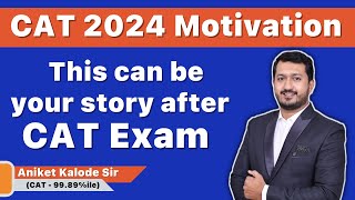 CAT 2024 Motivation  This can be your story after CAT Exam [upl. by Elimac726]