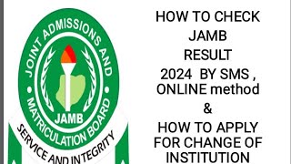 HOW TO CHECK JAMB RESULT AND HOW TO APPLY FOR CHANGE OF INSTITUTION [upl. by Streeter]