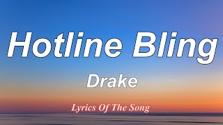 Drake  Hotline Bling Lyrics [upl. by Timon]