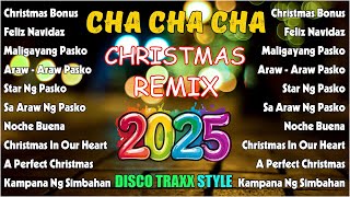 CHRISTMAS CHA CHA DANCE MIX  Christmas Songs Nonstop Cha Cha Remix 2025  PASKONG PINOY REMIX [upl. by Louis529]