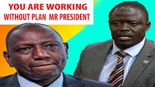 quotYOU ARE WORKING WITHOUT PLANquot BOLD MEMBER OF PARLIAMENT CONFRONTS PRESIDENT RUTO WITH TRUTH [upl. by Born]