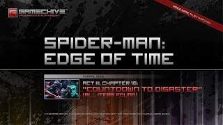 SpiderMan Edge of Time PS3 Gamechive Chapter 16 Countdown to Disaster Normal [upl. by Nerrol]