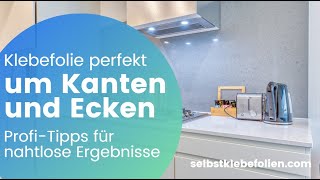 Klebefolie perfekt um Kanten und Ecken verkleben  ProfiTipps für nahtlose Ergebnisse [upl. by Emse]