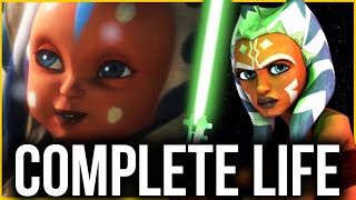 Ahsoka Tano COMPLETE Life  quotBirth amp The Journey Beginsquot 2023 Canon Updated [upl. by Ditter]