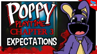 My Expectations For Poppy Playtime CHAPTER 3 [upl. by Caffrey]