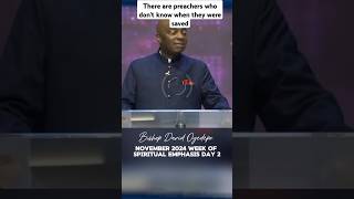 There are many preachers who dont know when they were saved  Bishop David Oyedepo [upl. by Haggi]