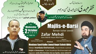 🛑 Live 🛑 MajliseBarsi Marhoom Zafer Mehdi  Maulana S Kalbe Jawad Naqvi Sb [upl. by Erdna]