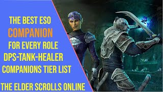 The Best Companion for every Role in ESO 2024  Companions Tier List Gold Road Update 44 [upl. by Gilberte]