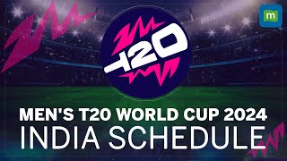 ICC Mens T20 World Cup 2024  Team India Schedule Date Venue amp Time Of All Matches [upl. by Atirahc81]