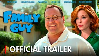 FAMILY GUY  Movie Trailer 2025  Kevin James Elizabeth Banks [upl. by Rochemont]