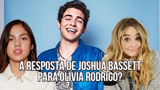 A RESPOSTA DE JOSHUA BASSETT PARA OLIVIA RODRIGO [upl. by Ybbil]