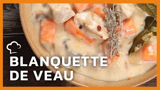 Blanquette de veau  Recette FoodCuisine [upl. by Barnett]