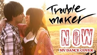 Troublemaker  Now MV dance cover PampP Dance Cover [upl. by Oremar]