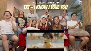 COUSINS REACT TO TXT 투모로우바이투게더 0X1LOVESONG I Know I Love You feat Seori Official MV [upl. by Lap]